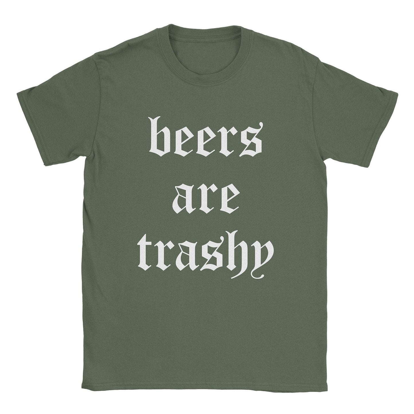 A-or-B-Tees T-Shirt Military Green / S Beers Are Trashy T-Shirt