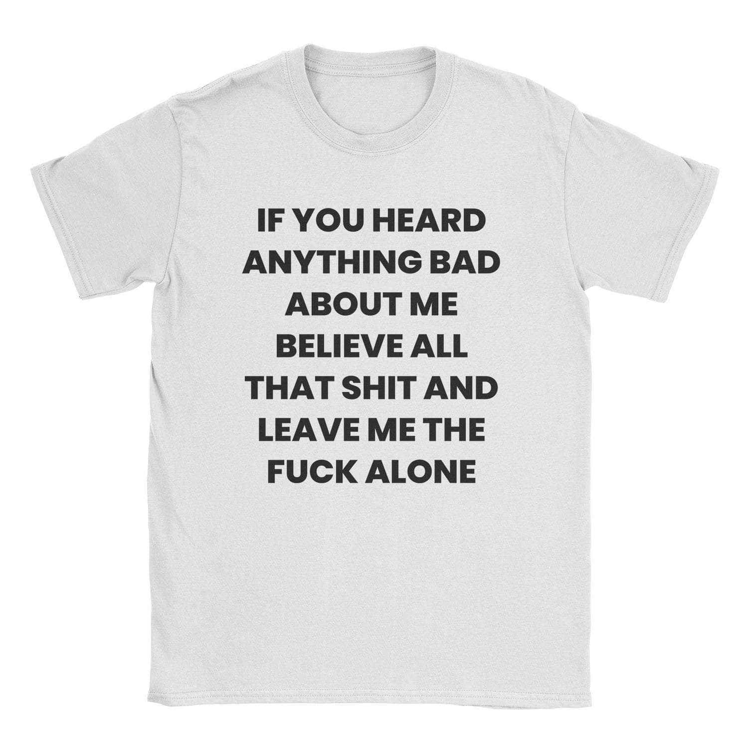 A-or-B-Tees T-Shirt White / S Believe That Shit T-Shirt
