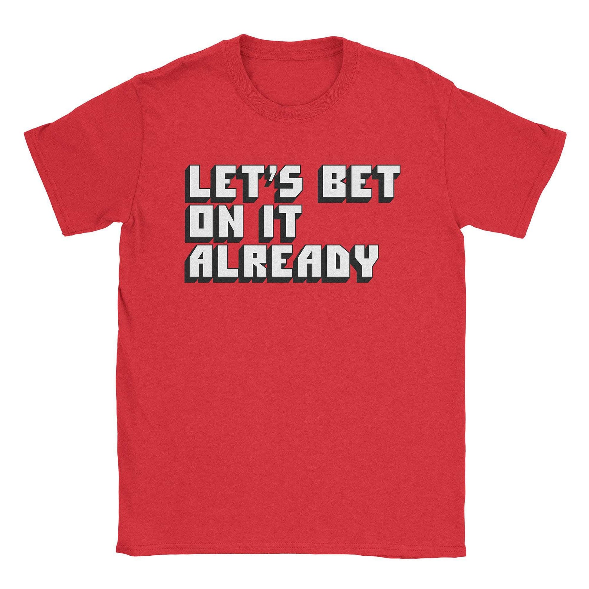 A-or-B-Tees T-Shirt Red / S Bet On It T-Shirt