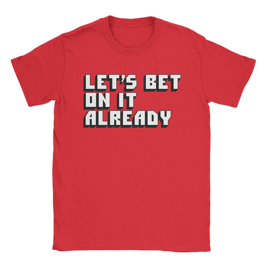 A-or-B-Tees T-Shirt Red / S Bet On It T-Shirt