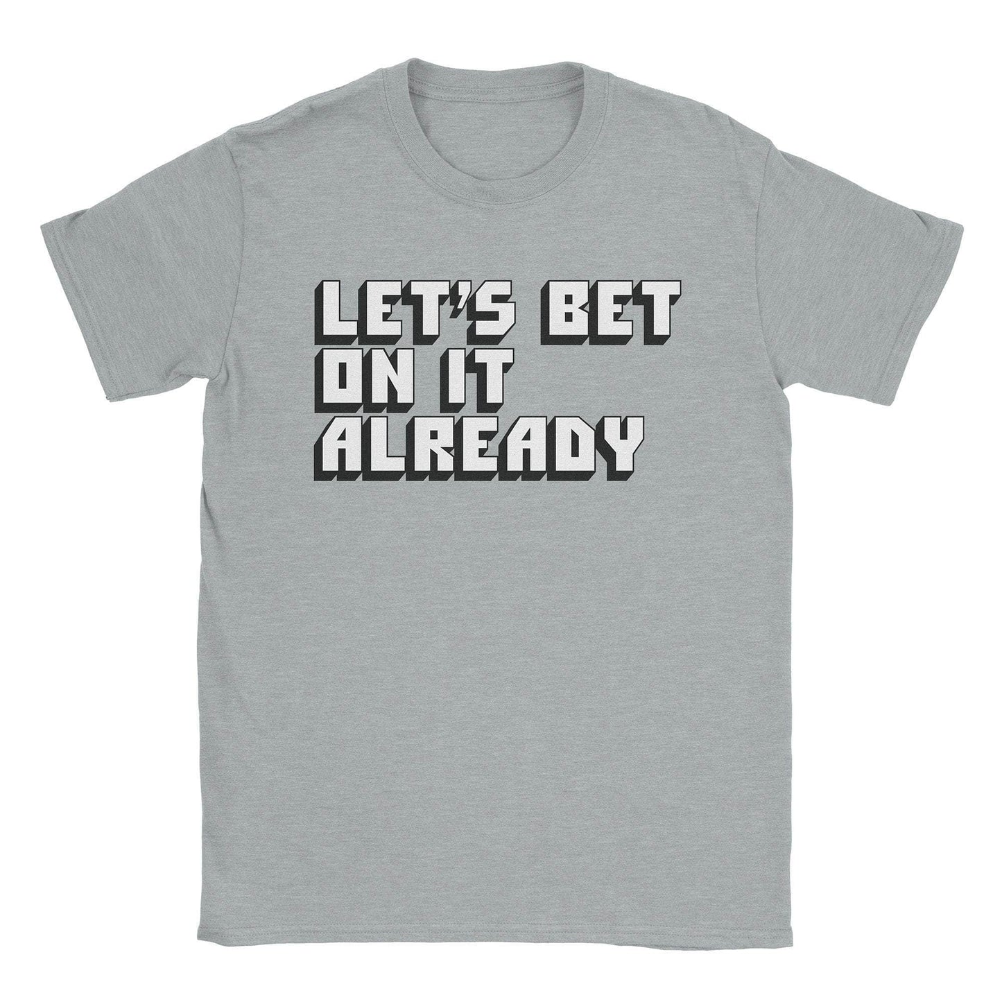 A-or-B-Tees T-Shirt Sport Grey / S Bet On It T-Shirt