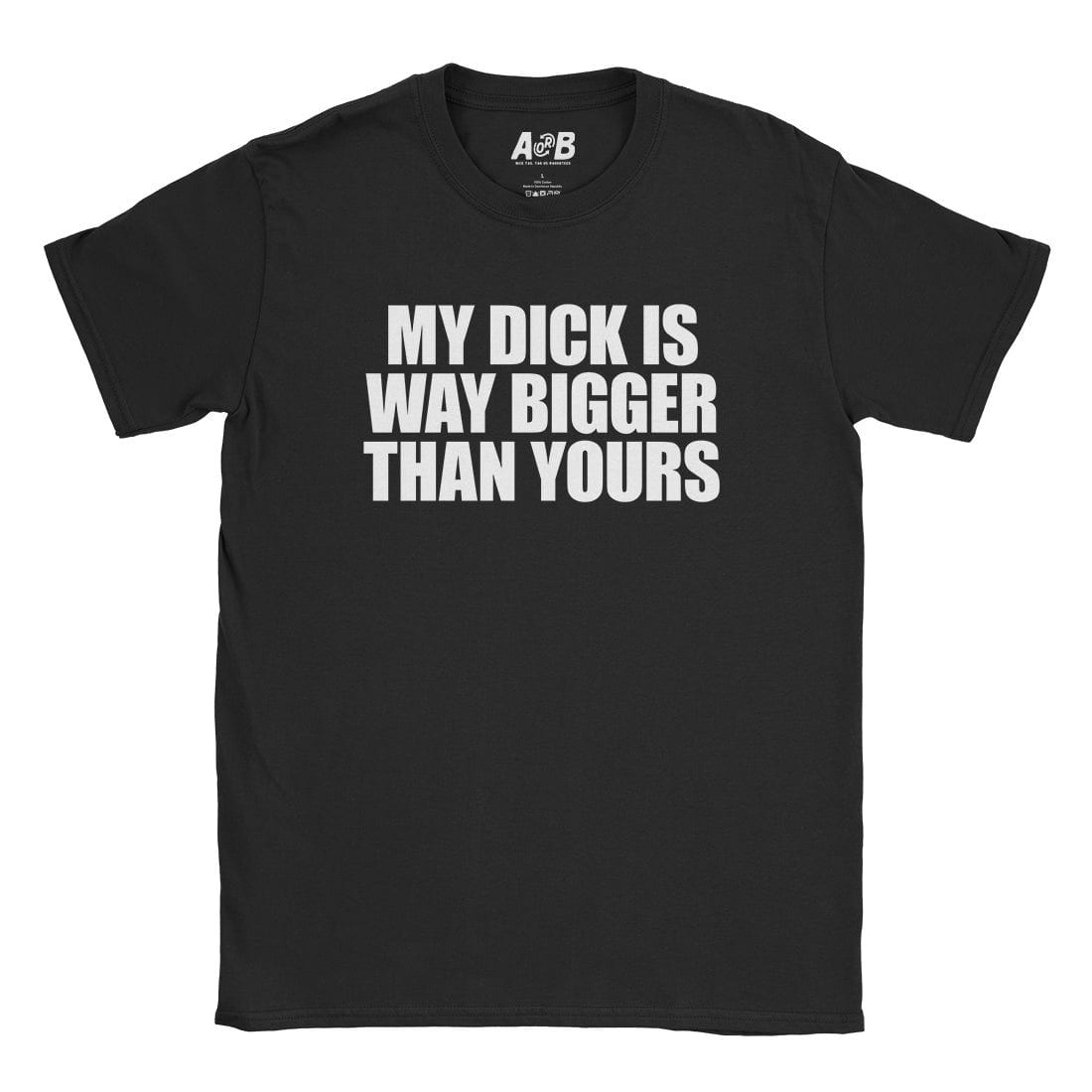 A-or-B-Tees T-Shirt Black / S Big Dick T-Shirt
