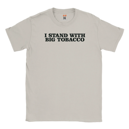 A-or-B-Tees T-Shirt Ice Grey / S Big Tobacco T-Shirt