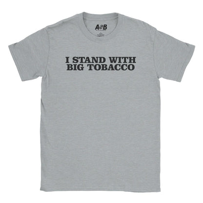 A-or-B-Tees T-Shirt Sport Grey / S Big Tobacco T-Shirt