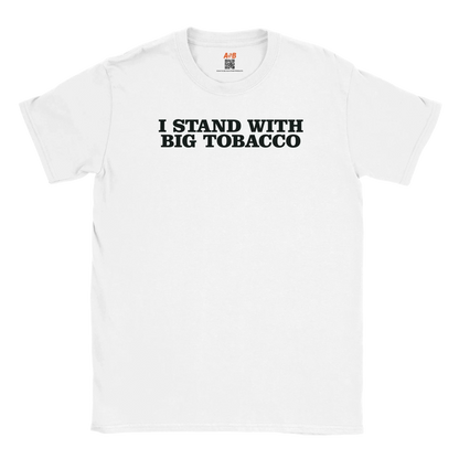 A-or-B-Tees T-Shirt White / S Big Tobacco T-Shirt