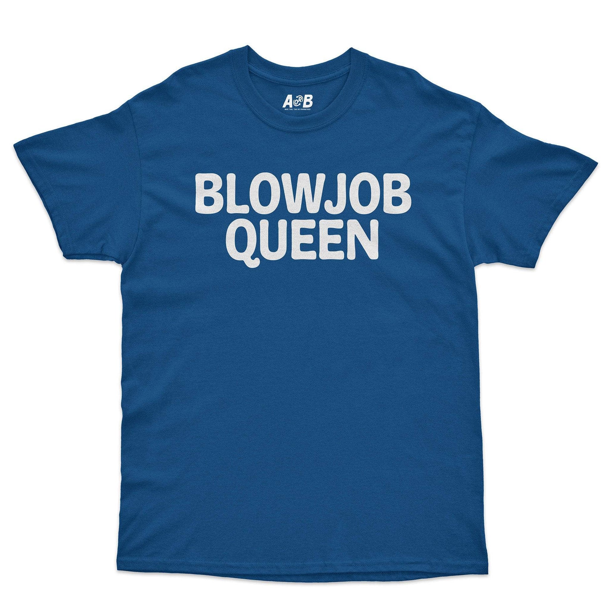 A-or-B-Tees T-Shirt Royal / S Blowjob T-Shirt
