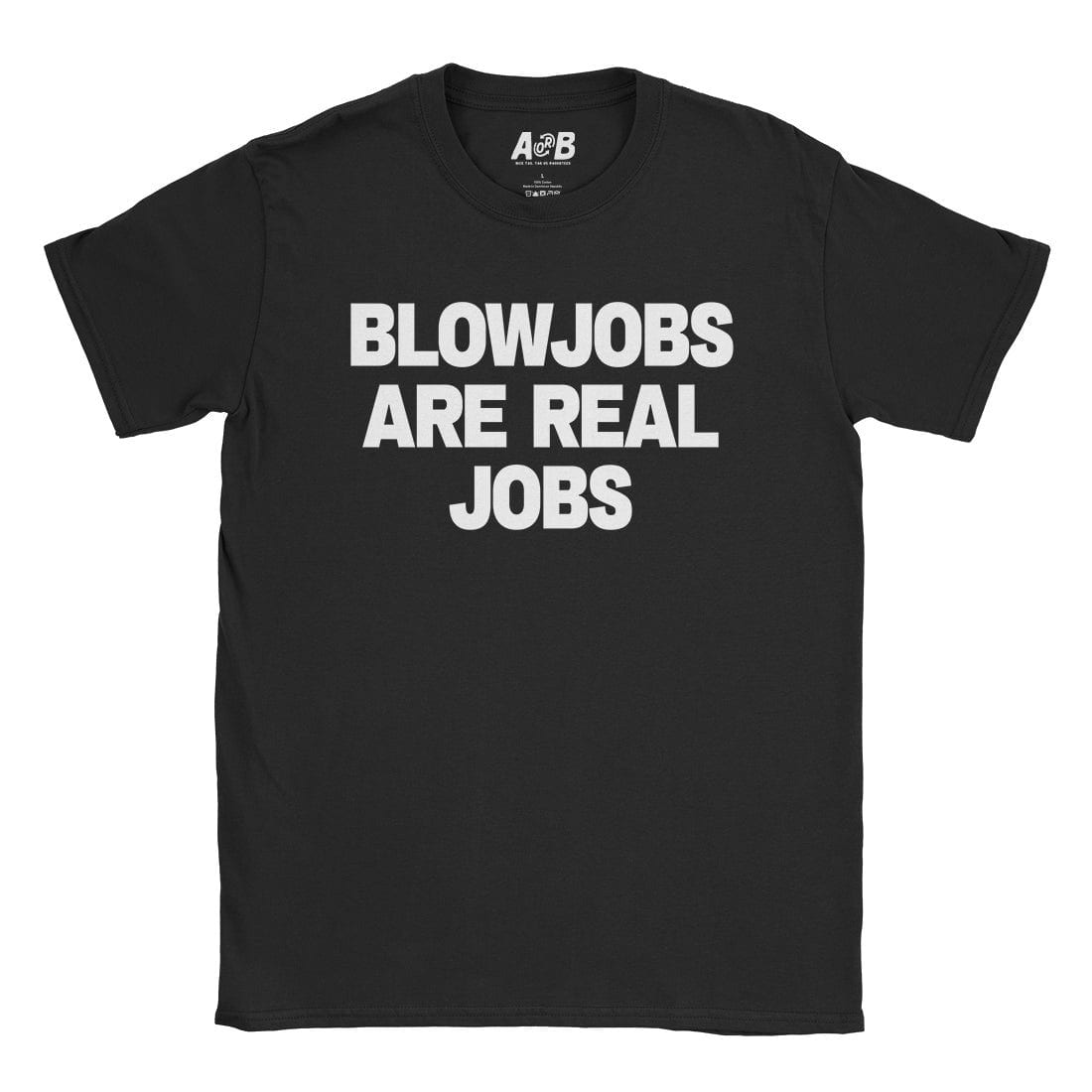 A-or-B-Tees T-Shirt Black / S Blowjobs T-Shirt