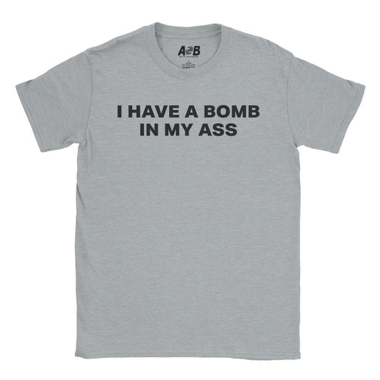 A-or-B-Tees T-Shirt Sport Grey / S Bomb Ass T-Shirt