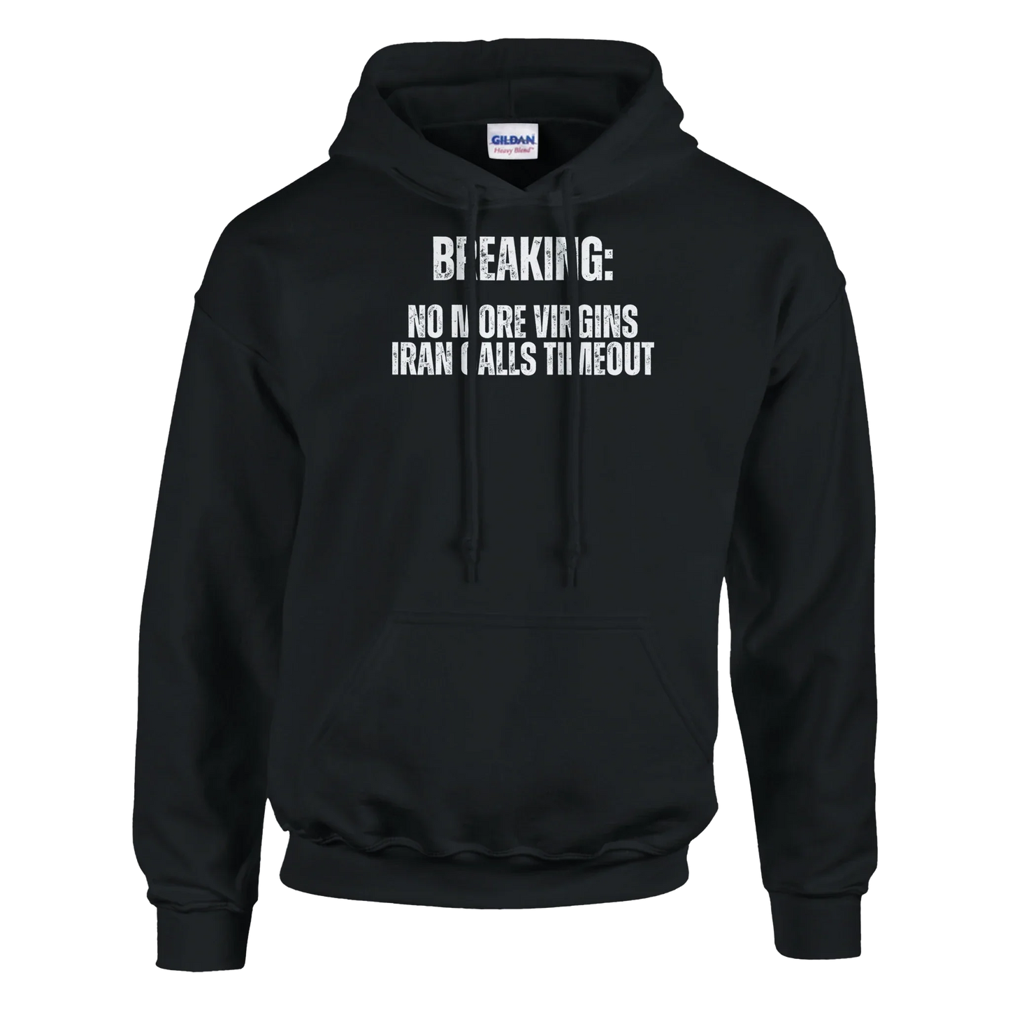 A-or-B-Tees Hoodie Breaking: No More Virgins Iran Calls Timeout Hoodie – Meme Hoodie