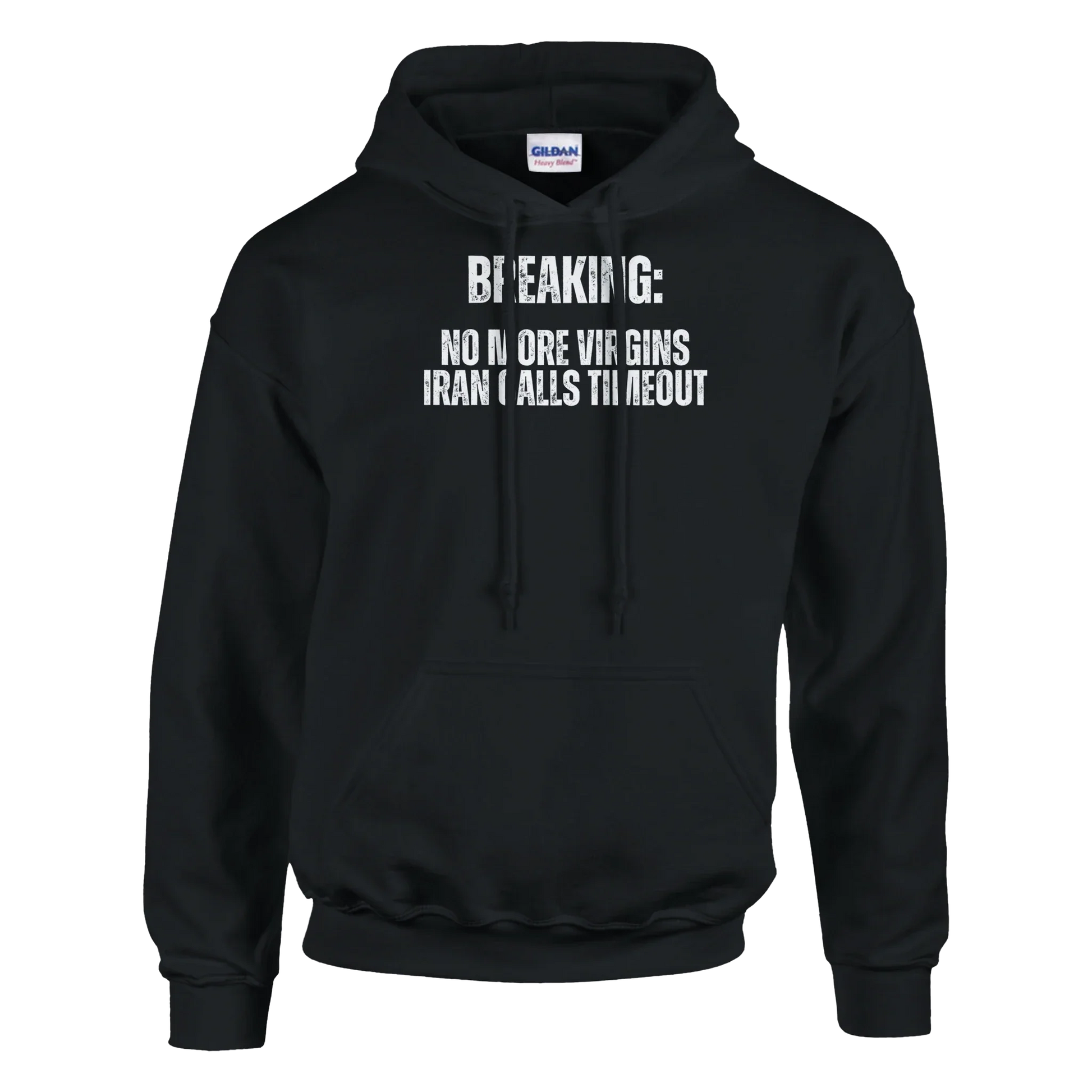 A-or-B-Tees Hoodie Breaking: No More Virgins Iran Calls Timeout Hoodie – Meme Hoodie
