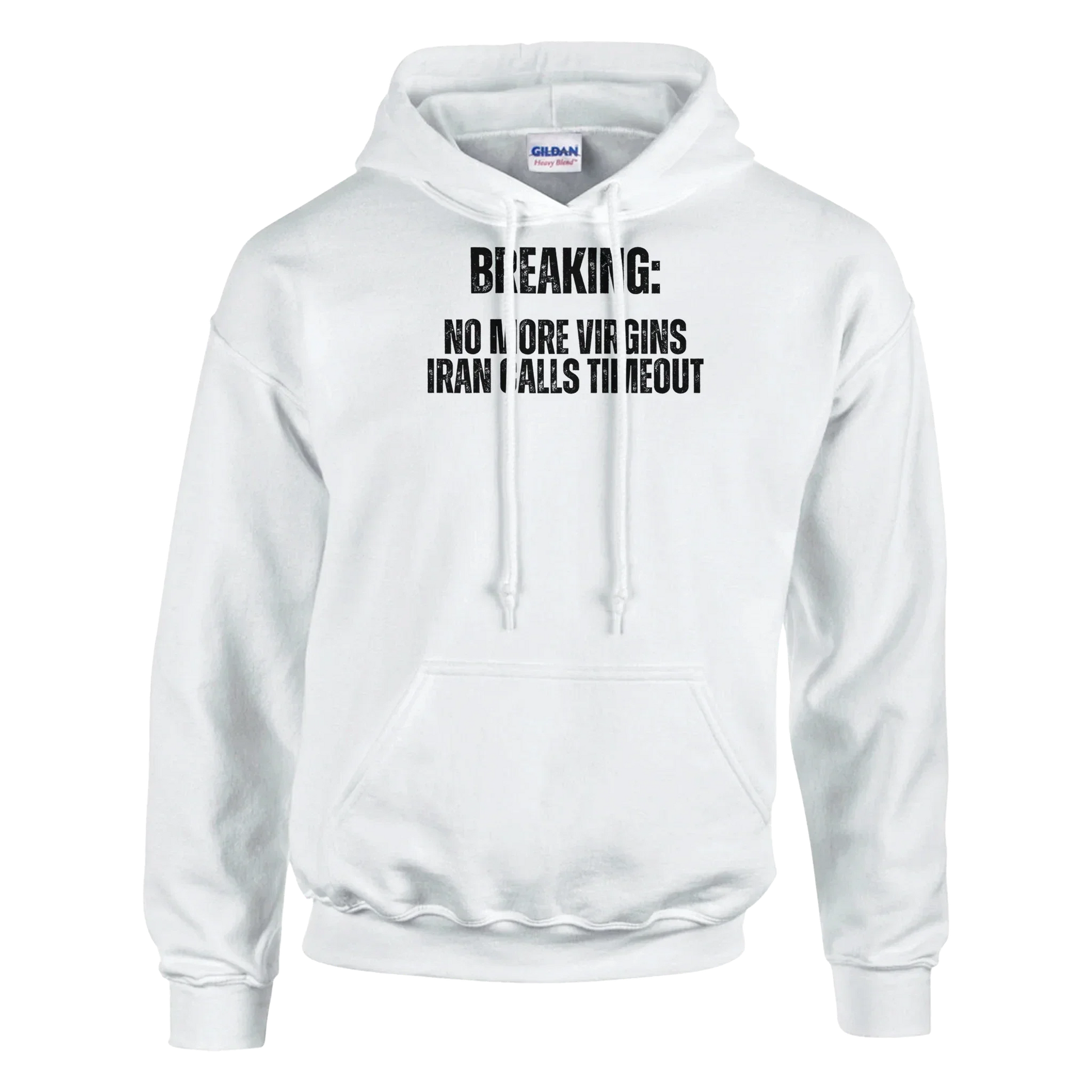 A-or-B-Tees Hoodie Breaking: No More Virgins Iran Calls Timeout Hoodie – Meme Hoodie