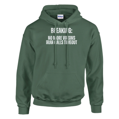 A-or-B-Tees Hoodie Breaking: No More Virgins Iran Calls Timeout Hoodie – Meme Hoodie