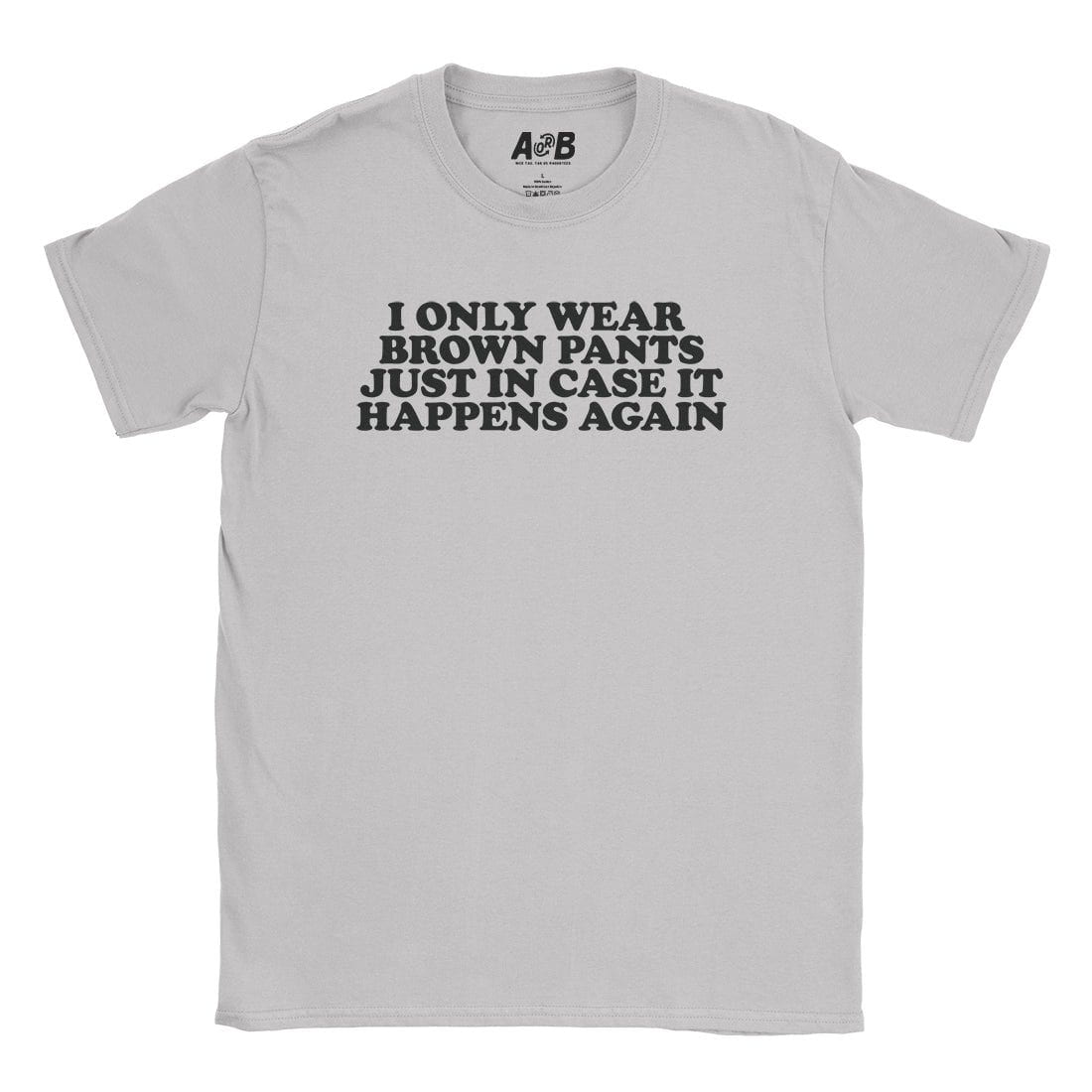 A-or-B-Tees T-Shirt Ice Grey / S Brown Pants T-Shirt