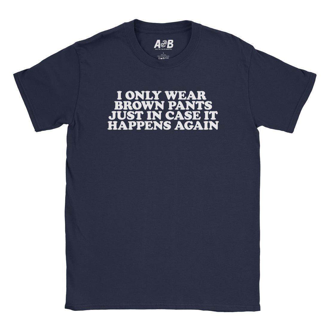 A-or-B-Tees T-Shirt Navy / S Brown Pants T-Shirt