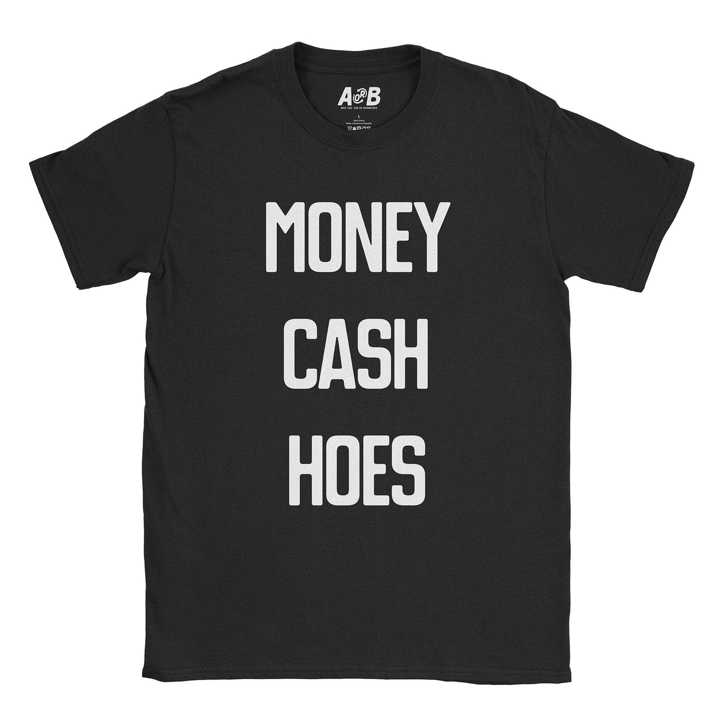 A-or-B-Tees T-Shirt Black / S Cash Hoes T-Shirt