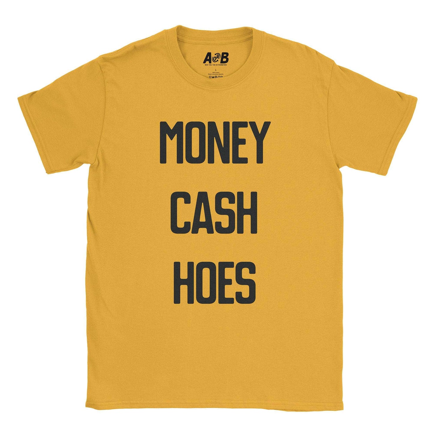 A-or-B-Tees T-Shirt Gold / S Cash Hoes T-Shirt