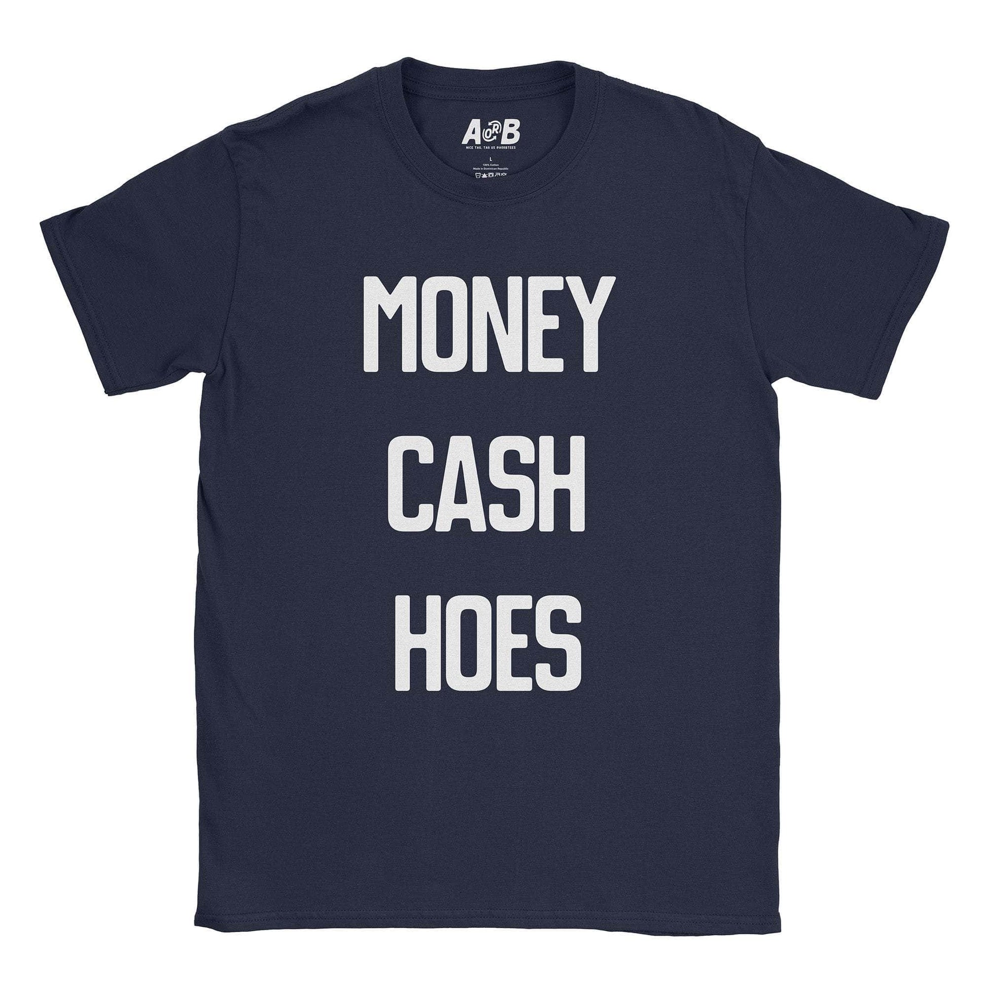 A-or-B-Tees T-Shirt Navy / S Cash Hoes T-Shirt