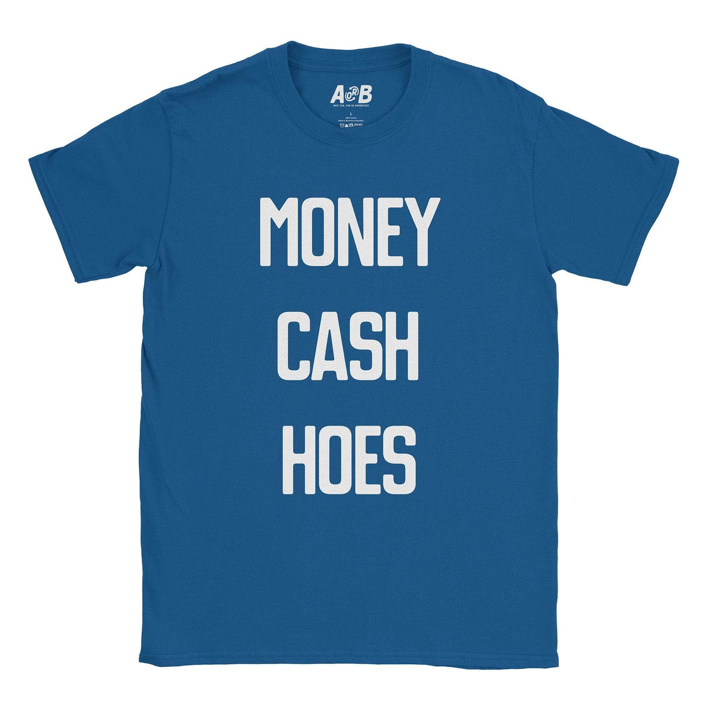 A-or-B-Tees T-Shirt Royal / S Cash Hoes T-Shirt