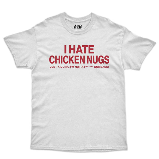 A-or-B-Tees T-Shirt White / S Chicken Nugs T-Shirt