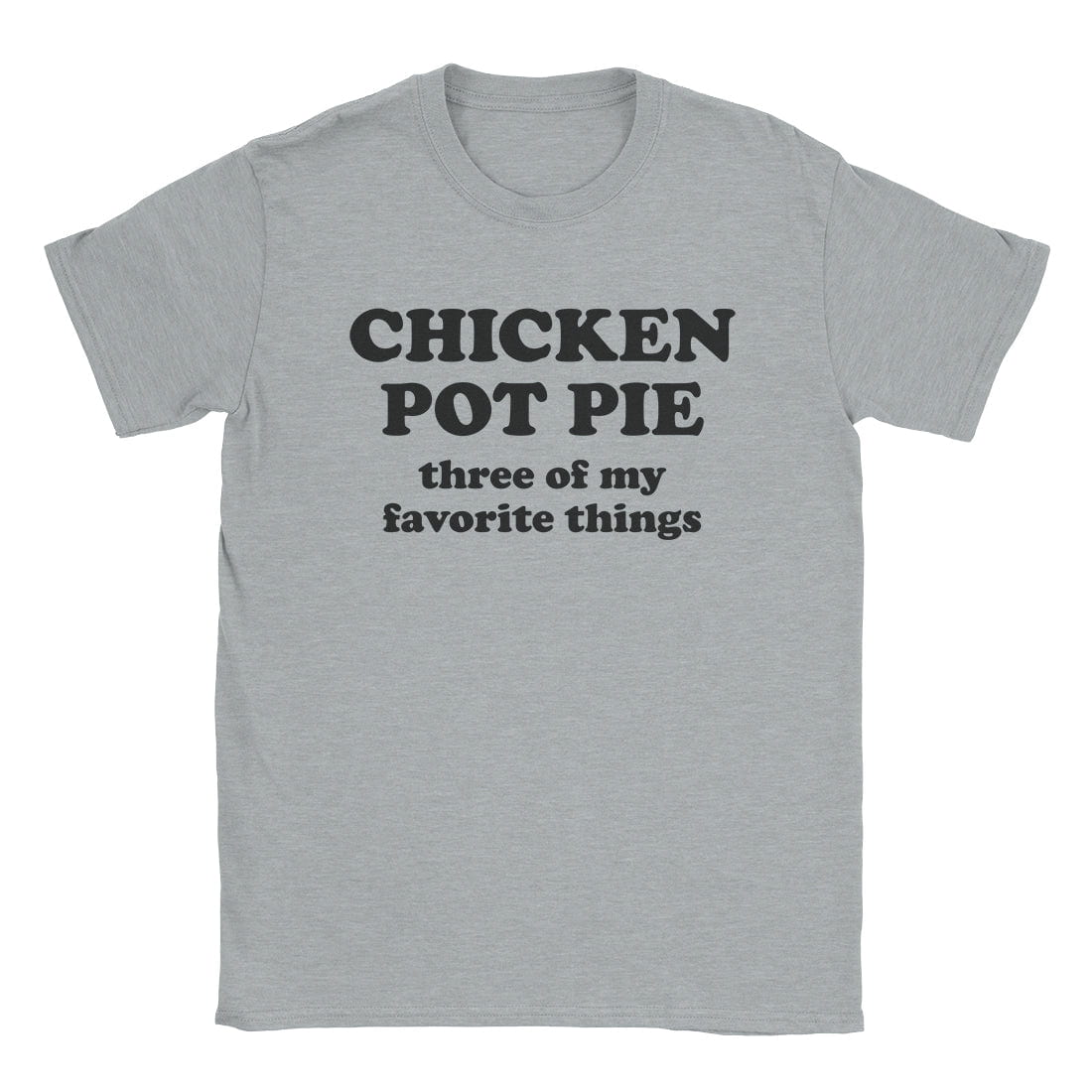 A-or-B-Tees T-Shirt Sport Grey / S Chicken Pot Pie T-Shirt