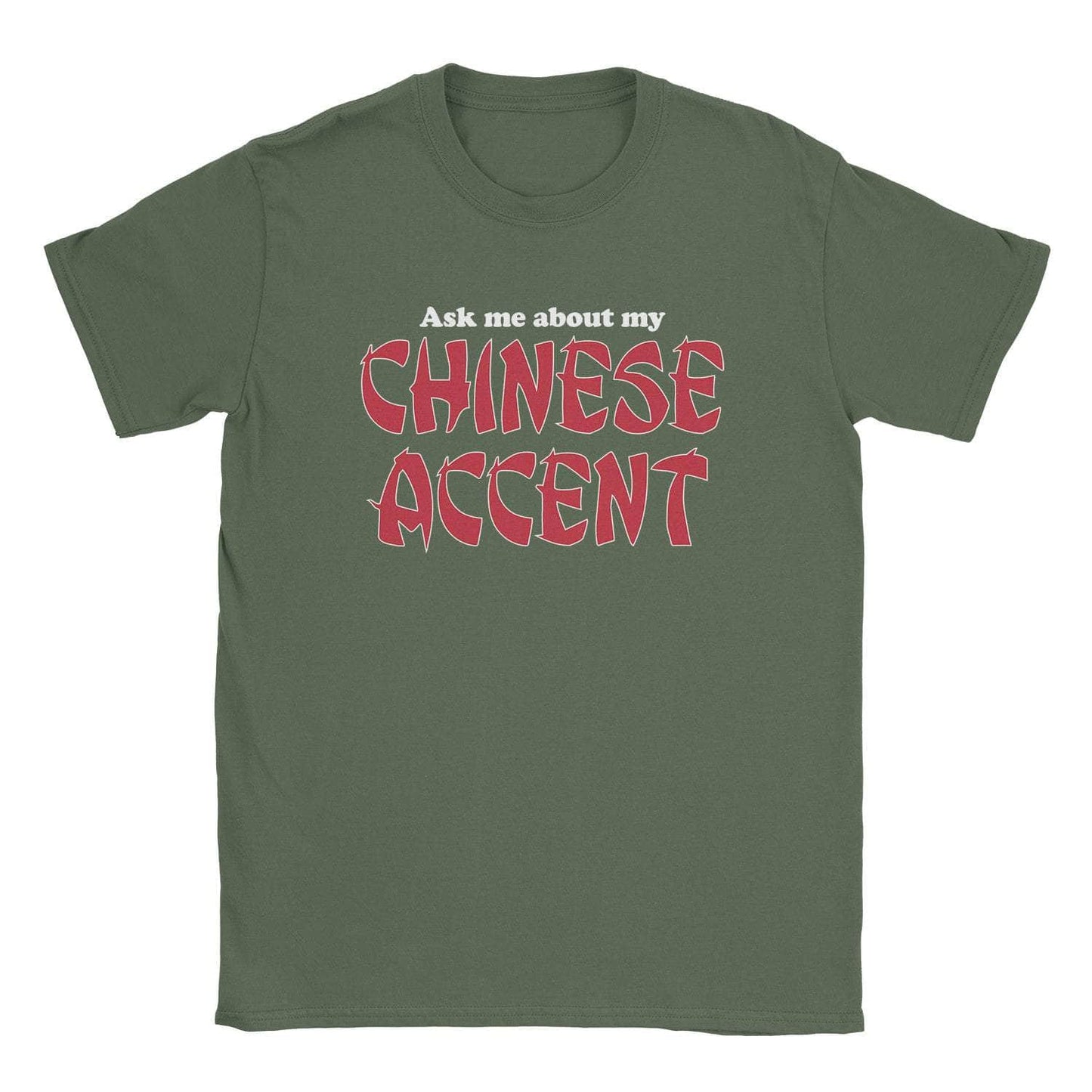 A-or-B-Tees T-Shirt Military Green / S Chinese Accent T-Shirt