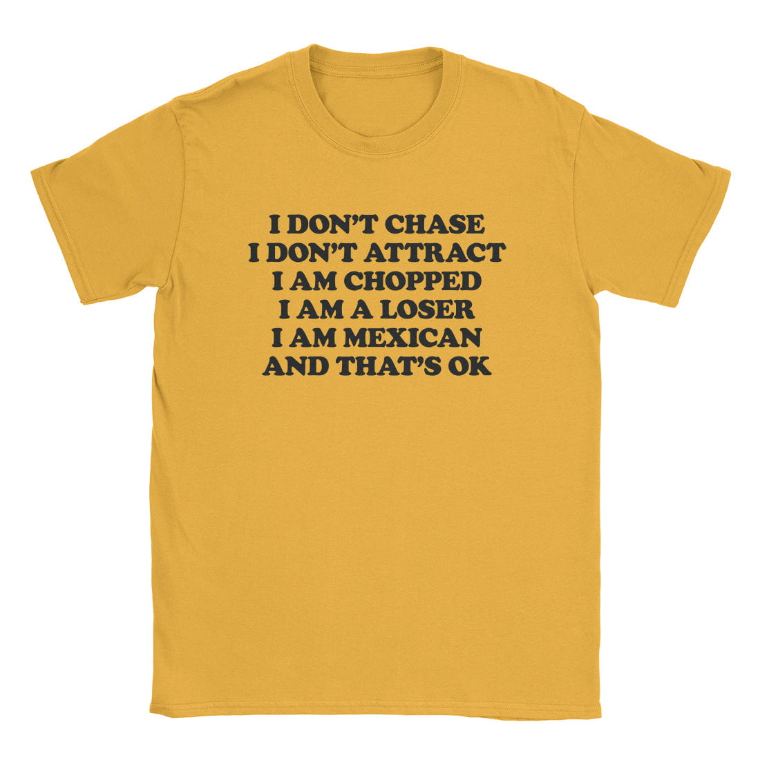 A-or-B-Tees T-Shirt Gold / S Chopped Mexican T-Shirt