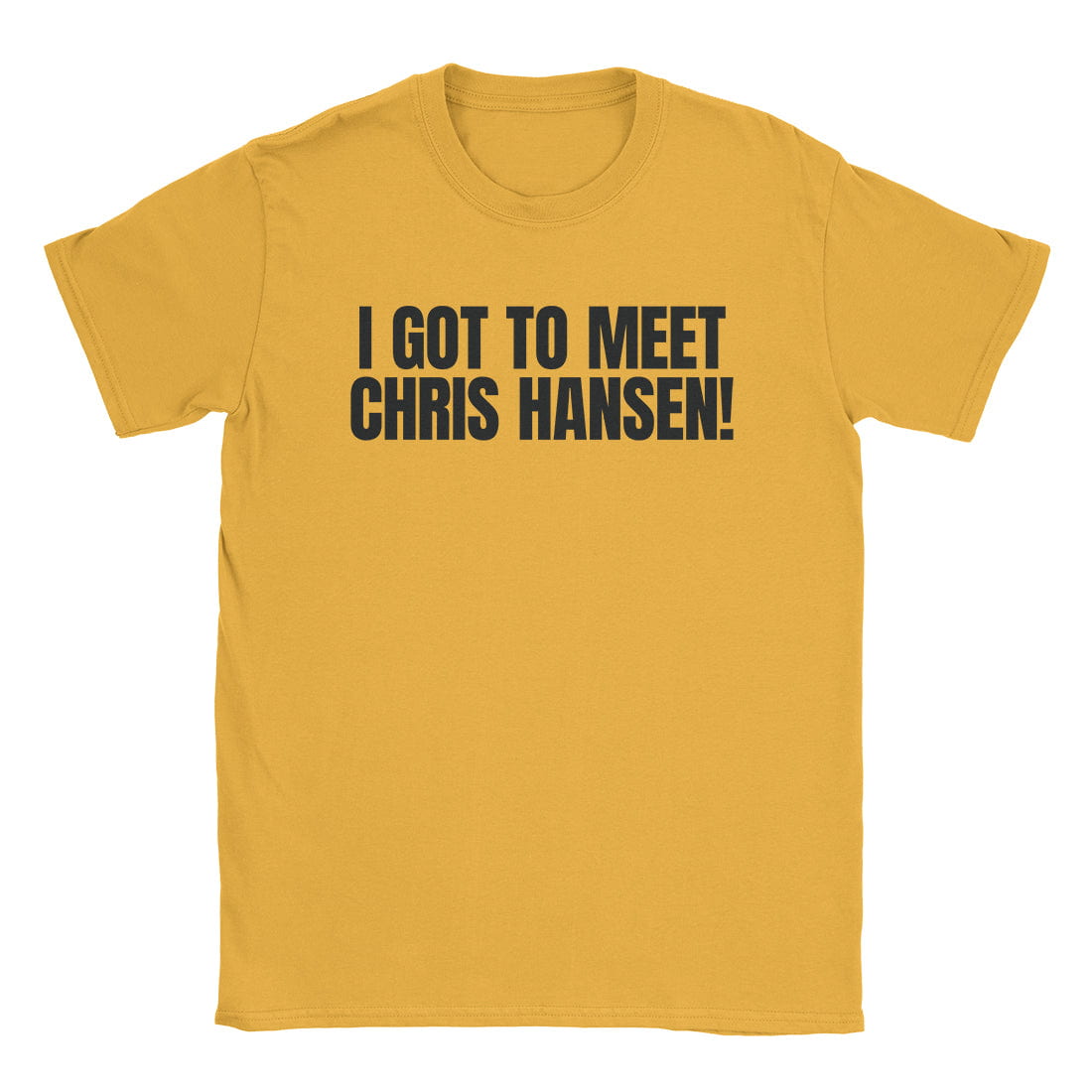 A-or-B-Tees T-Shirt Gold / S Chris Hansen T-Shirt