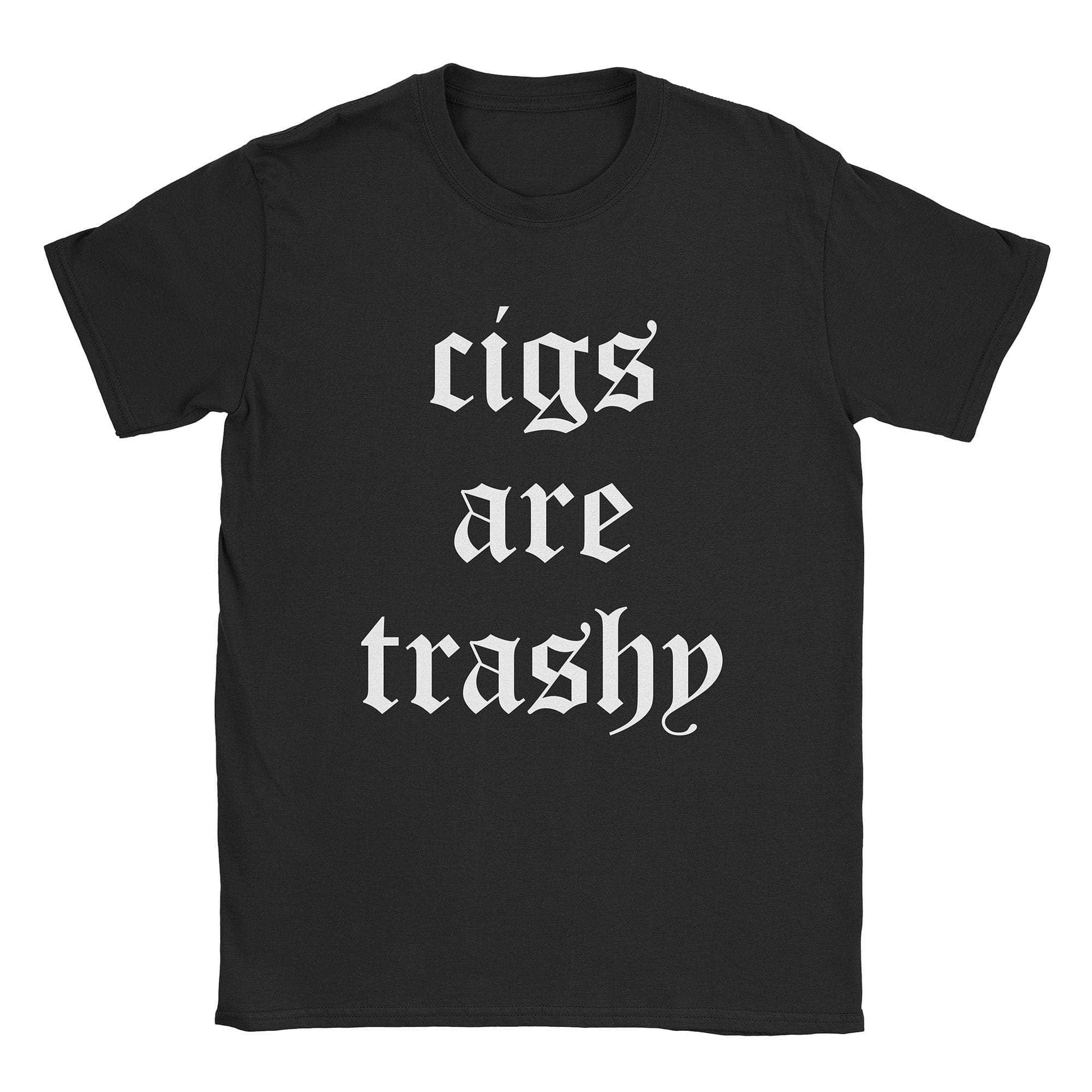 A-or-B-Tees T-Shirt Black / S Cigs Are Trashy T-Shirt