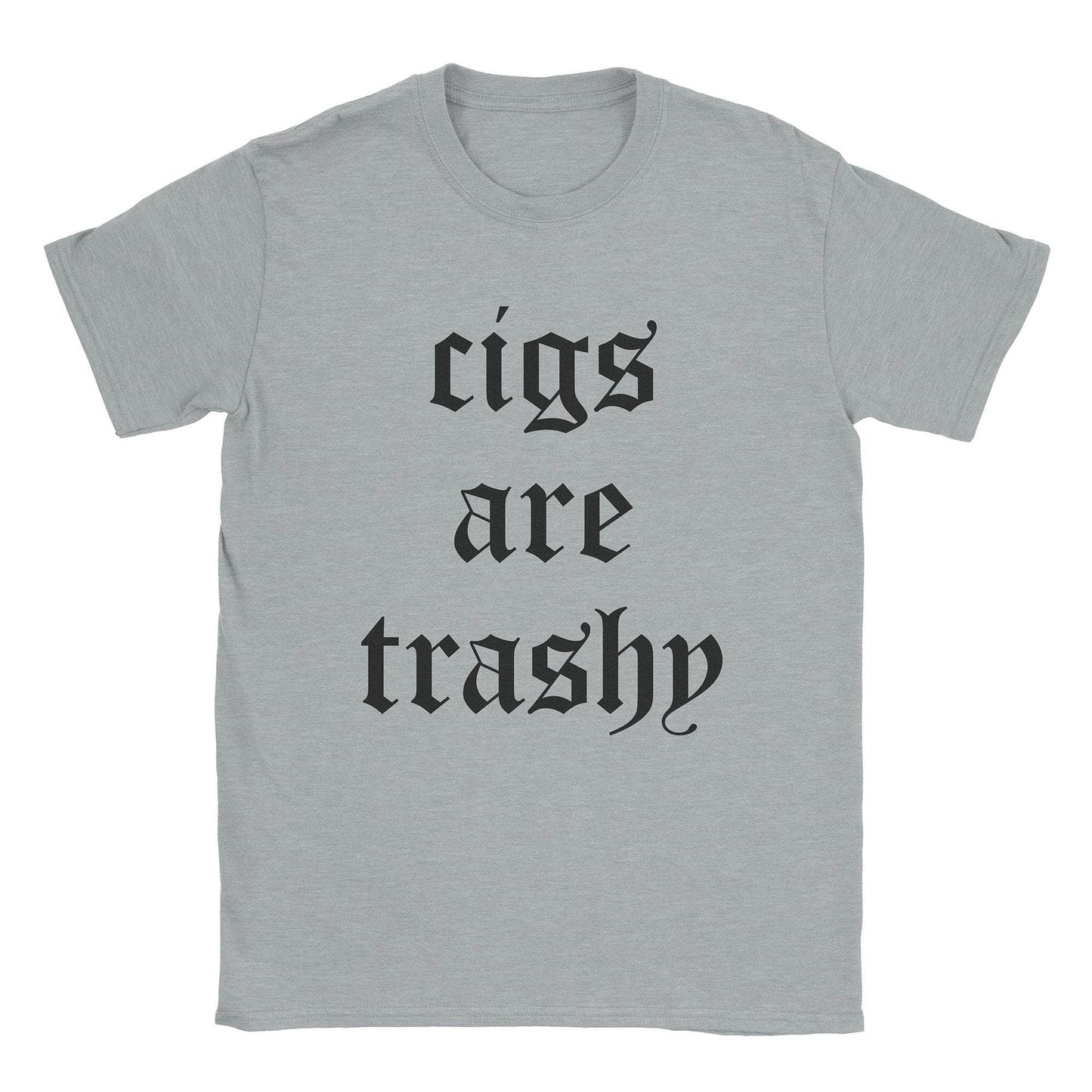 A-or-B-Tees T-Shirt Sport Grey / S Cigs Are Trashy T-Shirt