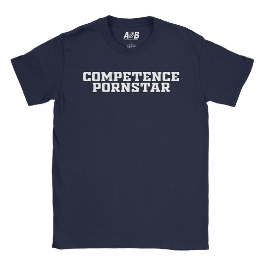 A-or-B-Tees T-Shirt Navy / S Competence Pornstar T-Shirt