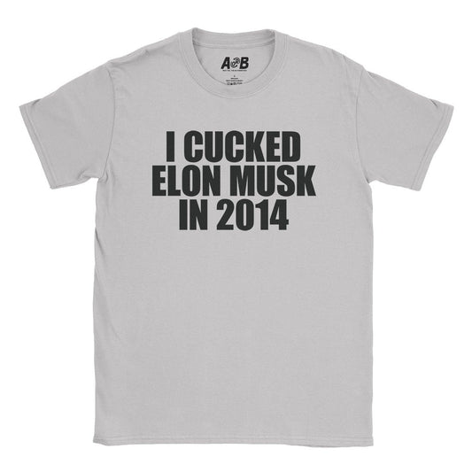 A-or-B-Tees T-Shirt Ice Grey / S Cucked Elon T-Shirt