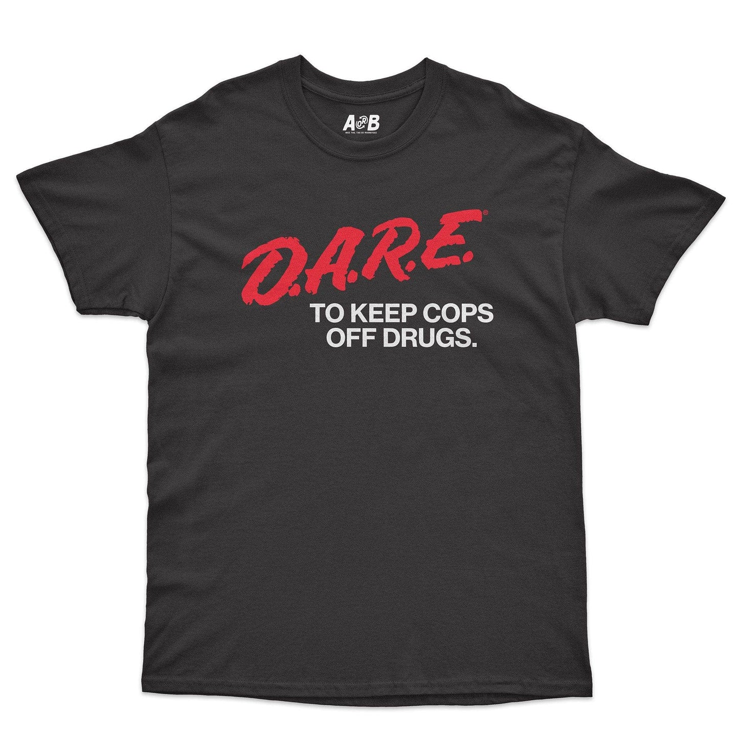 A-or-B-Tees T-Shirt Black / S Dare Cops T-Shirt