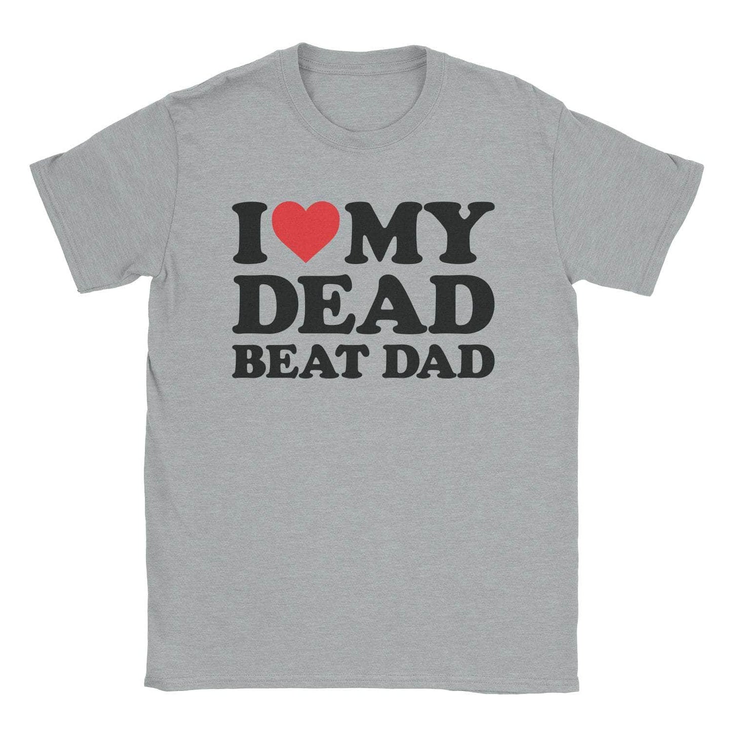 A-or-B-Tees T-Shirt Sport Grey / S Dead Beat Dad T-Shirt