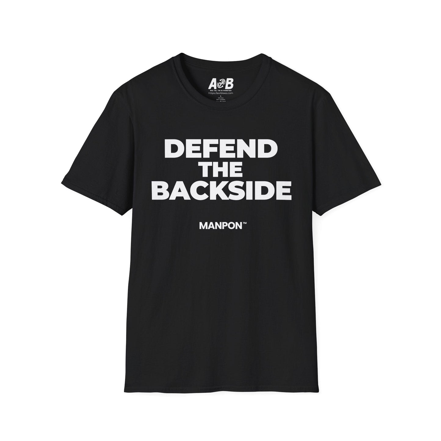 A-or-B-Tees T-Shirt Black / S Defend The Backside T-Shirt — Funny Graphic Tee Brought To You By MANPON