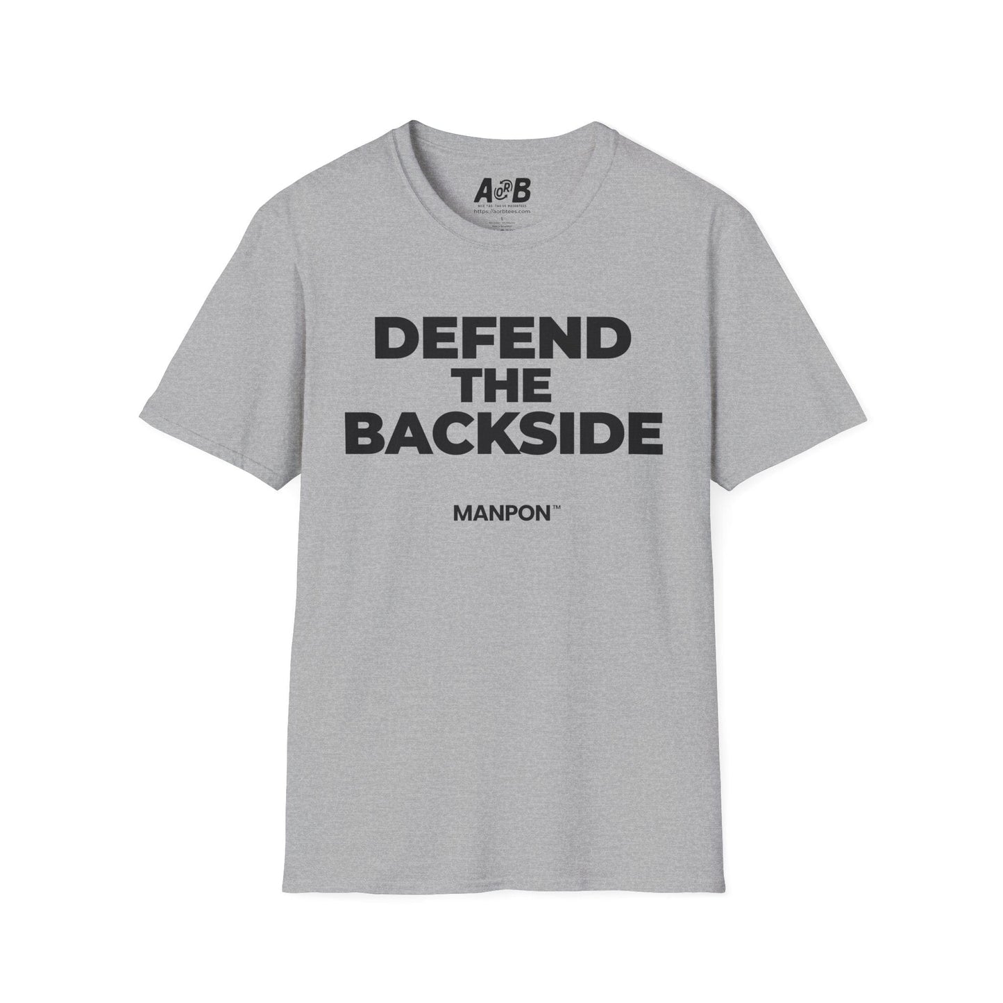A-or-B-Tees T-Shirt Sport Grey / S Defend The Backside T-Shirt — Funny Graphic Tee Brought To You By MANPON