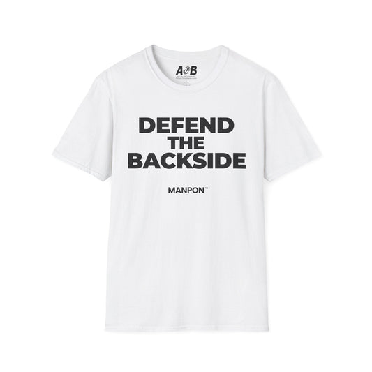 A-or-B-Tees T-Shirt White / S Defend The Backside T-Shirt — Funny Graphic Tee Brought To You By MANPON