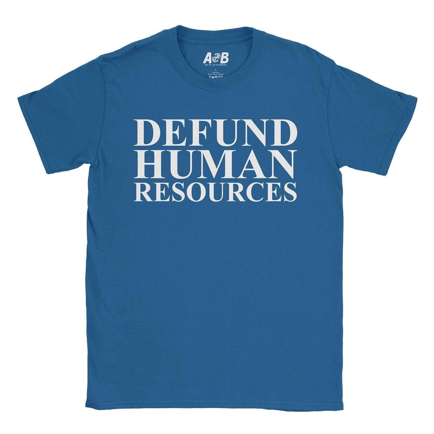 A-or-B-Tees T-Shirt Royal / S Defund HR T-Shirt