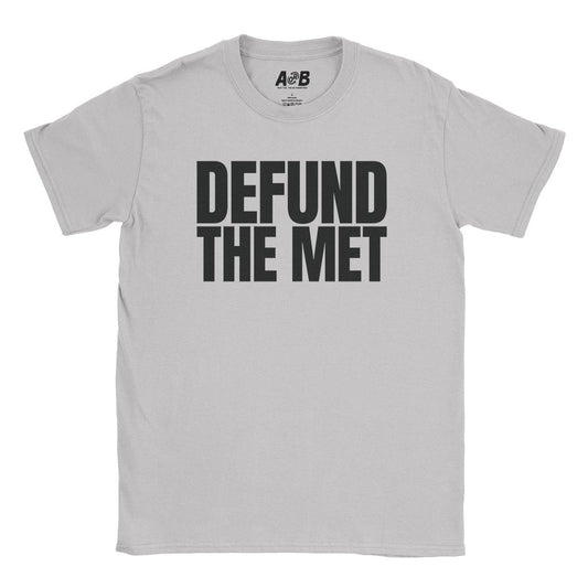 A-or-B-Tees T-Shirt Ice Grey / S Defund The Met T-Shirt