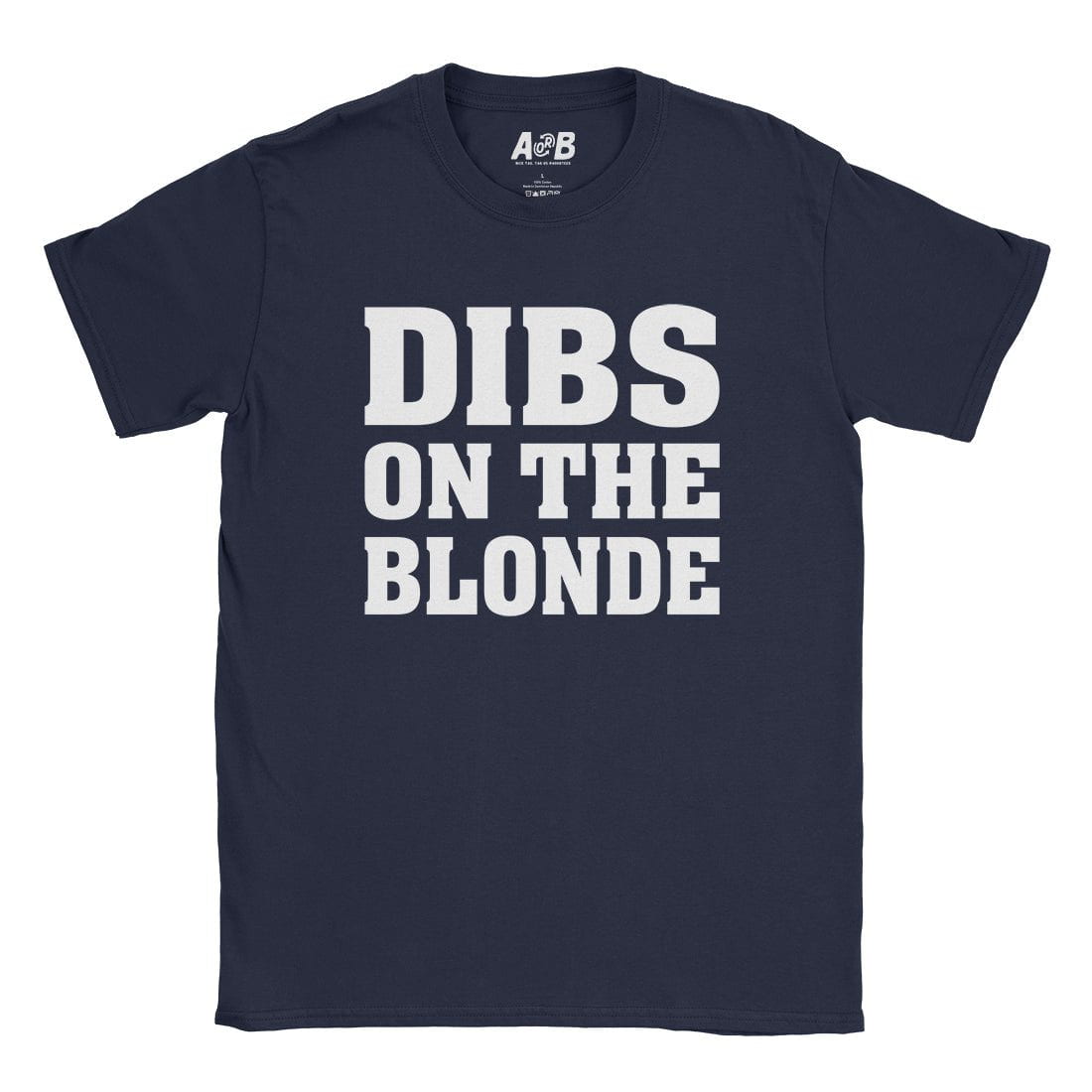 A-or-B-Tees T-Shirt Navy / S Dibs T-Shirt