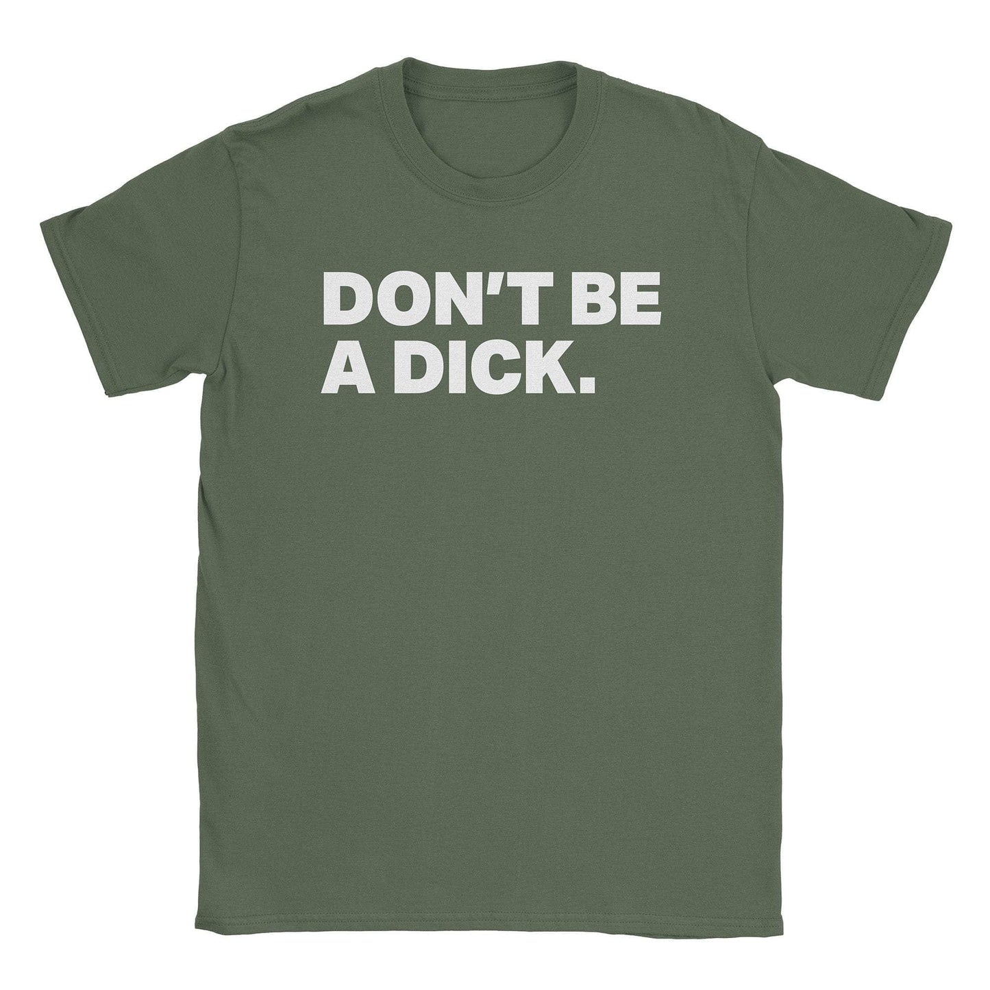 A-or-B-Tees T-Shirt Military Green / S Dick T-Shirt