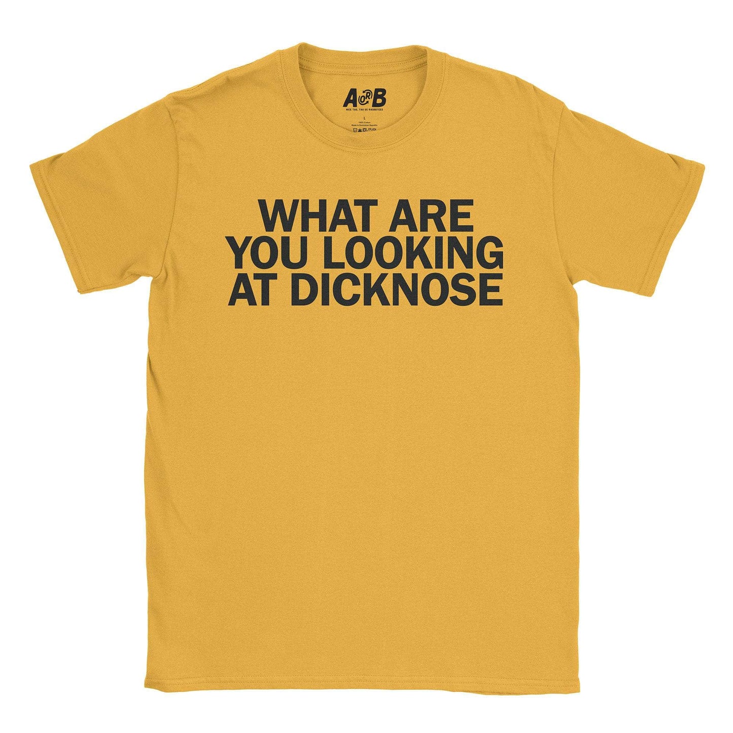 A-or-B-Tees T-Shirt Gold / S Dicknose T-Shirt