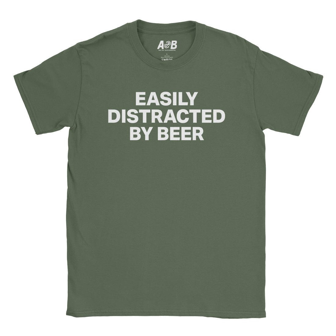 A-or-B-Tees T-Shirt Military Green / S Distracted By Beer T-Shirt