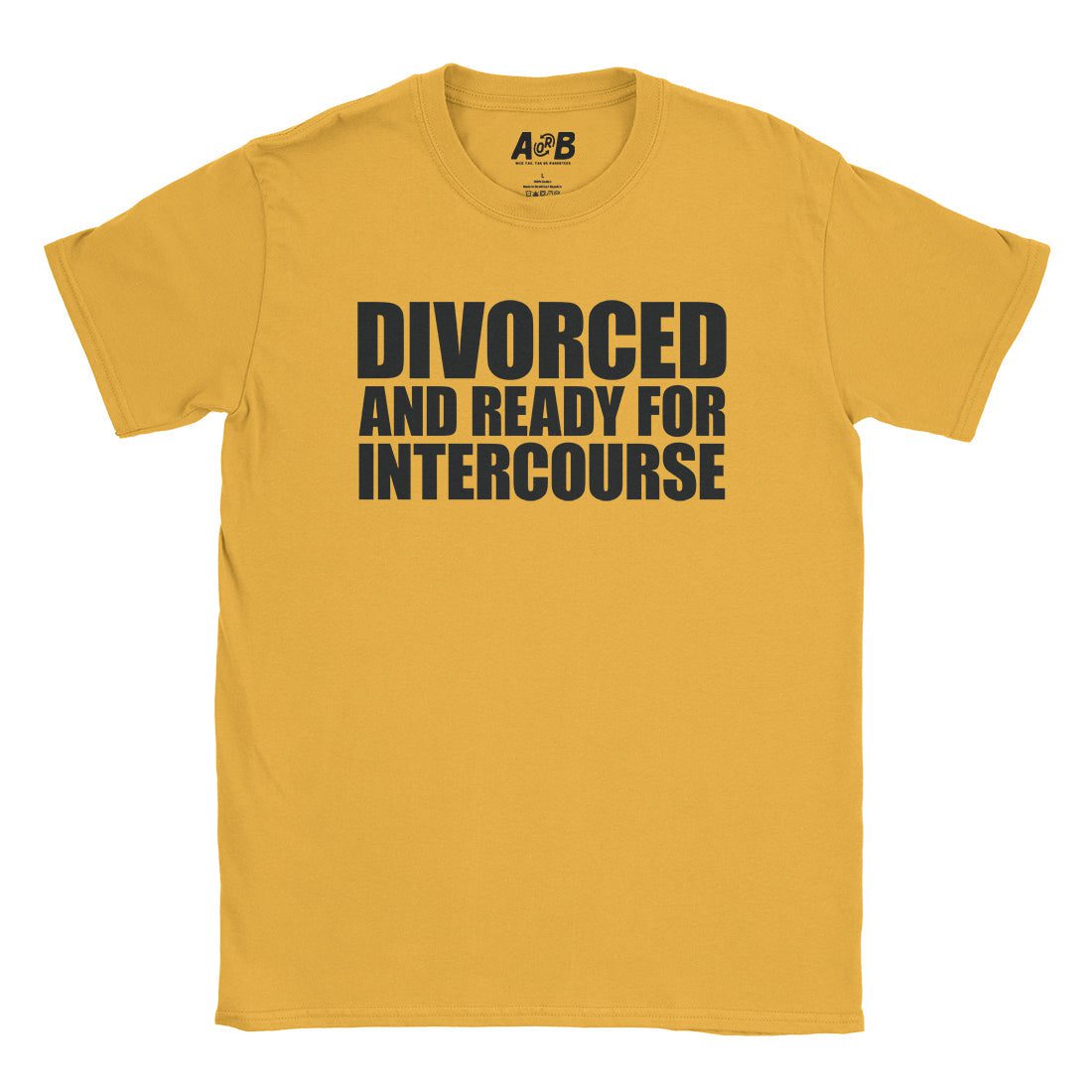 A-or-B-Tees T-Shirt Gold / S Divorced T-Shirt