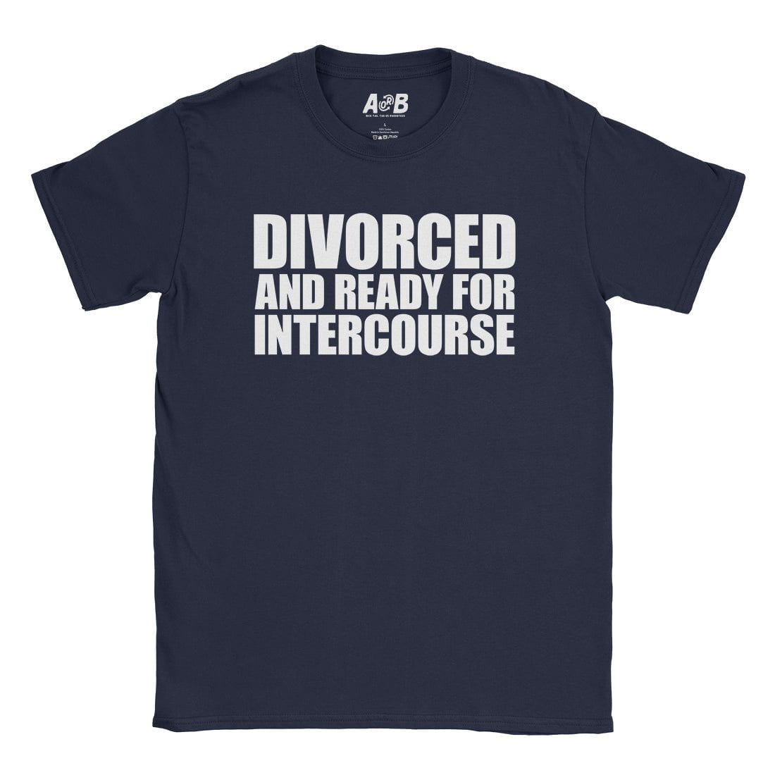 A-or-B-Tees T-Shirt Navy / S Divorced T-Shirt