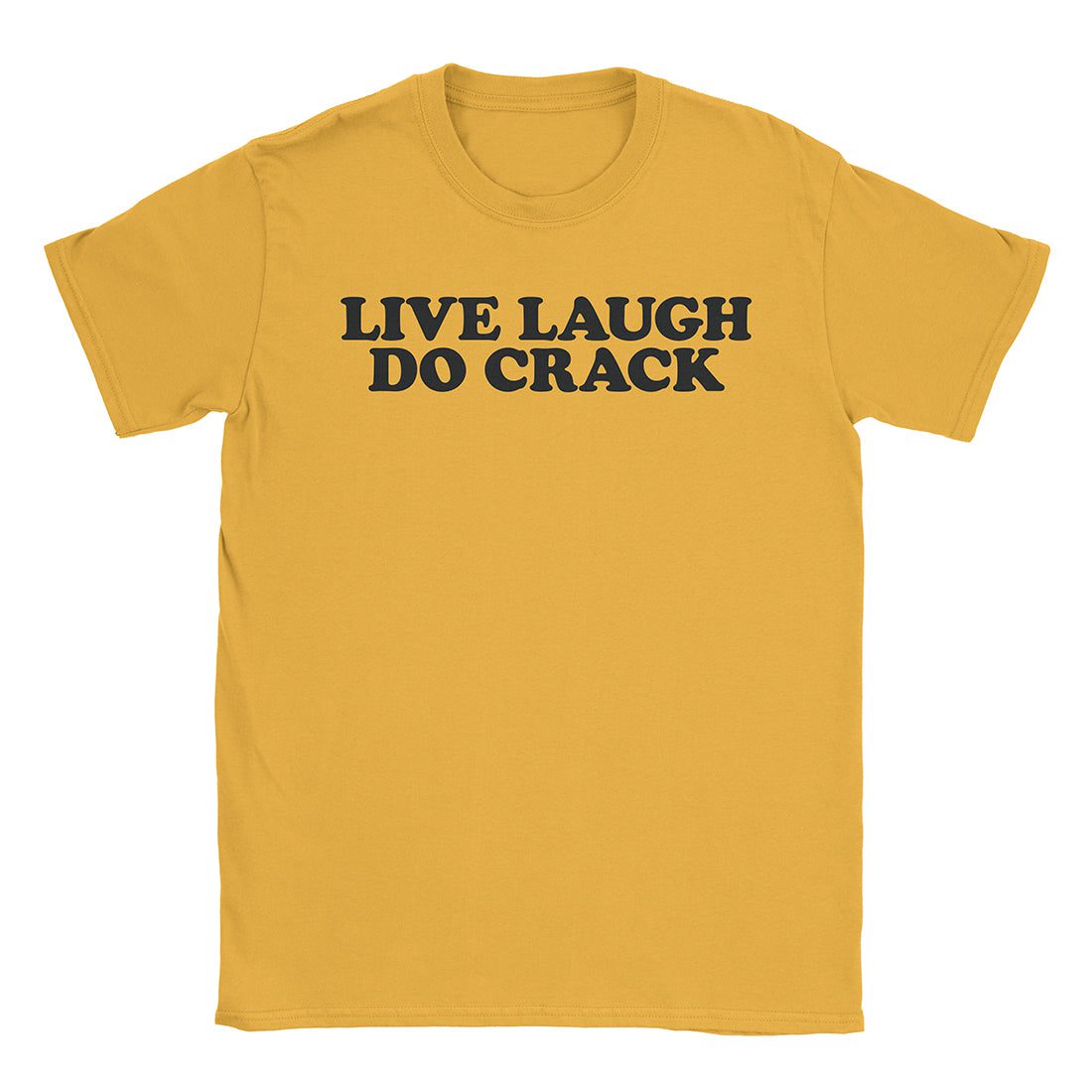 A-or-B-Tees T-Shirt Gold / S Do Crack T-Shirt