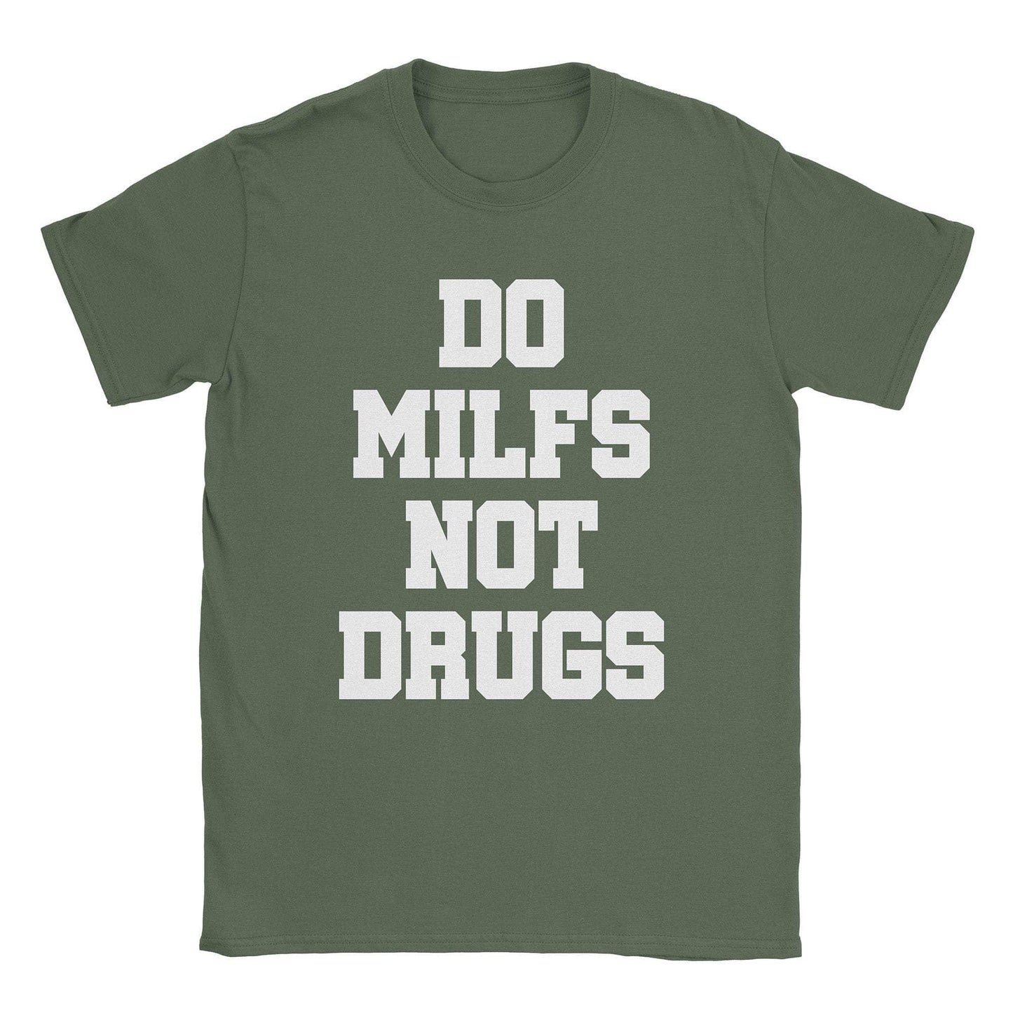 A-or-B-Tees T-Shirt Military Green / S Do Milfs T-Shirt