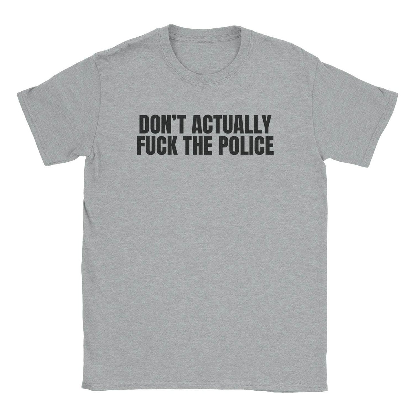 A-or-B-Tees T-Shirt Sport Grey / S Don't Actually T-Shirt