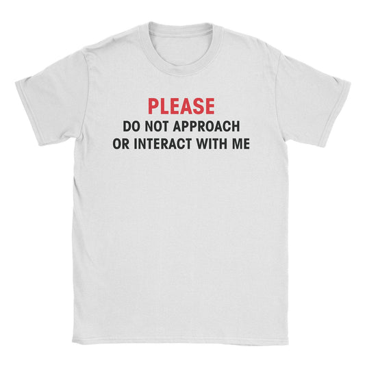 A-or-B-Tees T-Shirt White / S Don't Approach T-Shirt