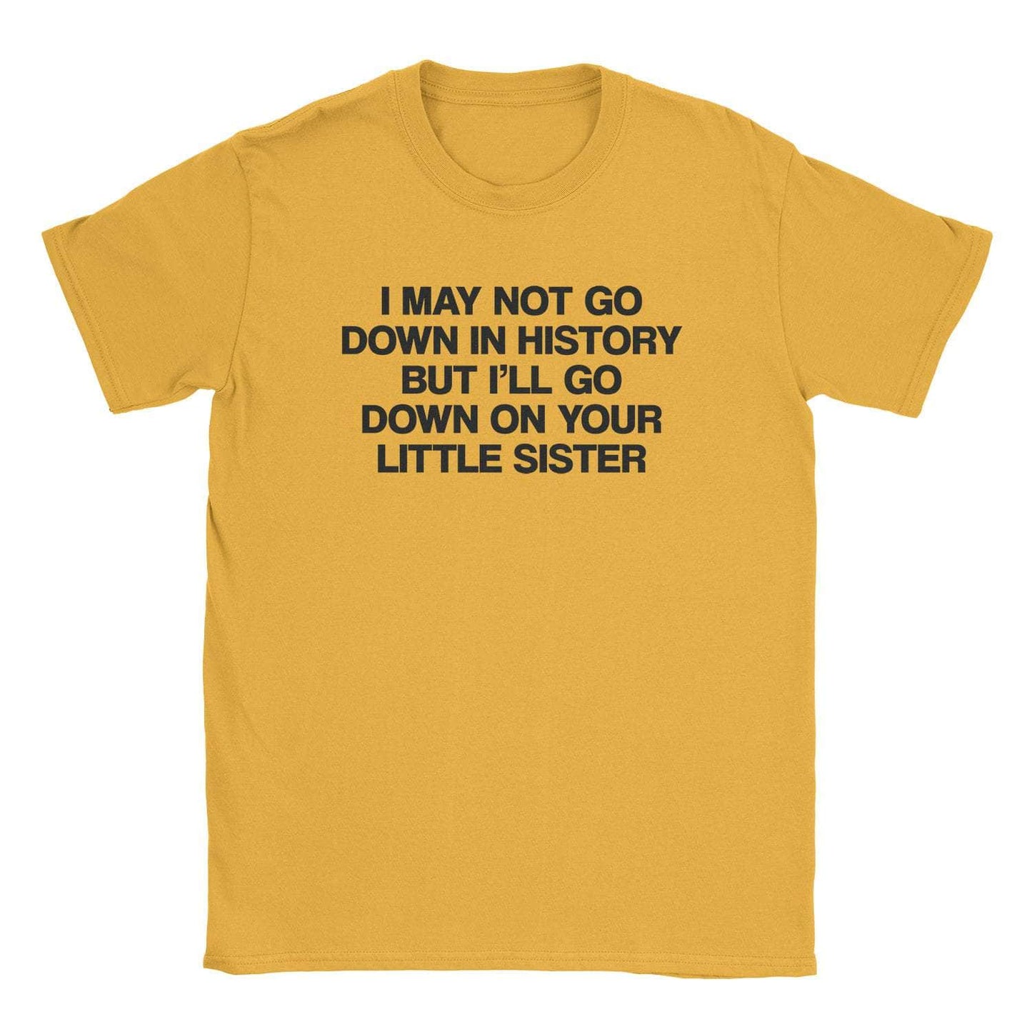A-or-B-Tees T-Shirt Gold / S Down On Sis T-Shirt