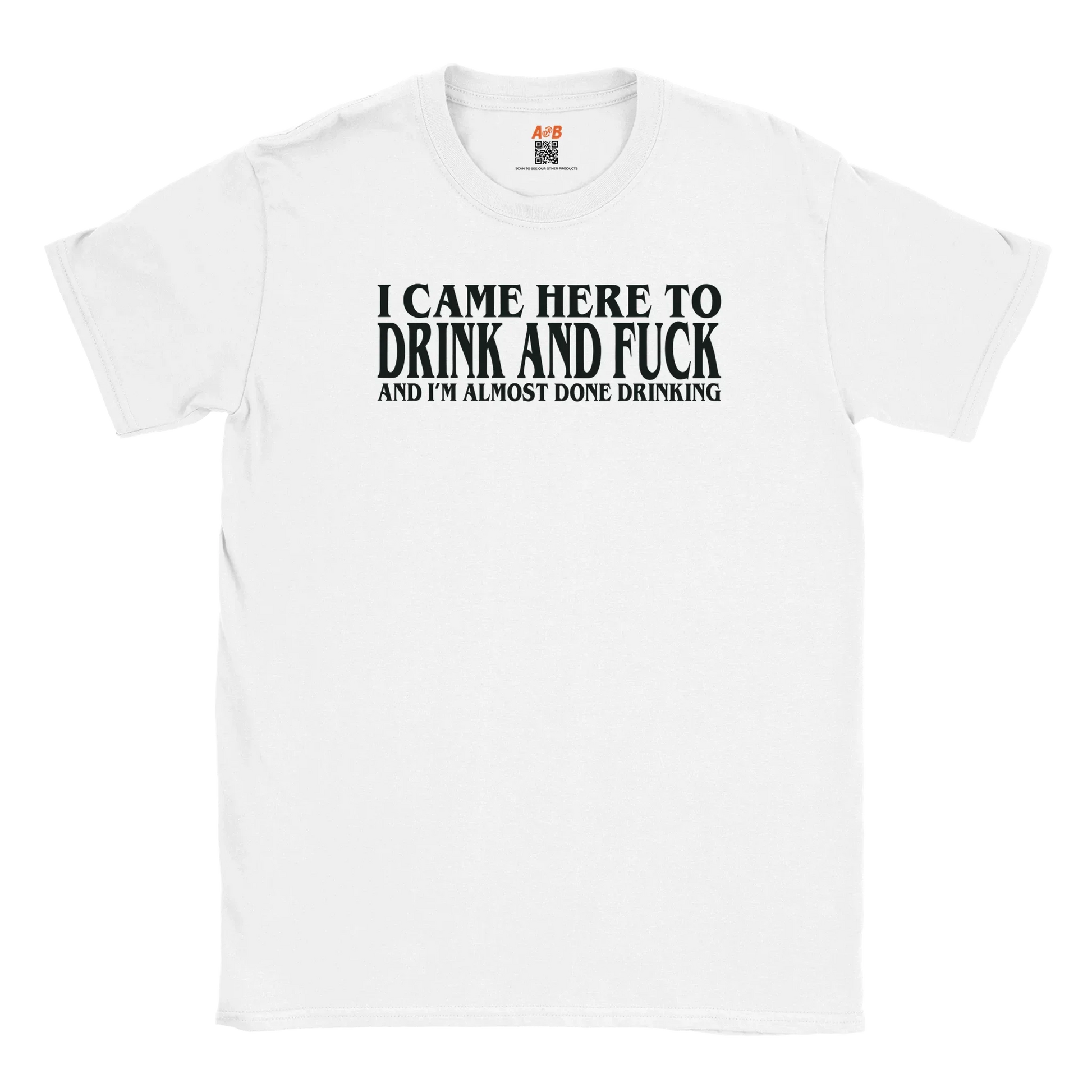 A-or-B-Tees T-Shirt White / S Drink & F* T-Shirt